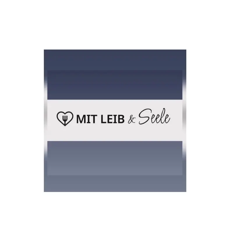 Mit Leib und Seele