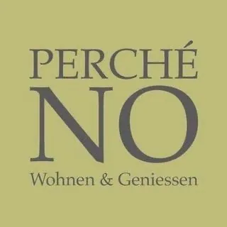 PERCHÉ NO - Wohnen & Geniessen