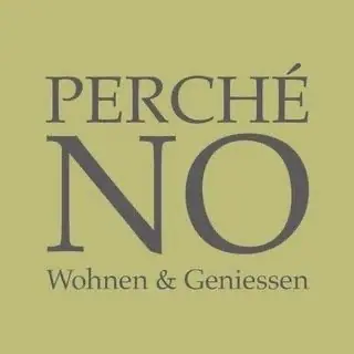 PERCHÉ NO - Wohnen & Geniessen