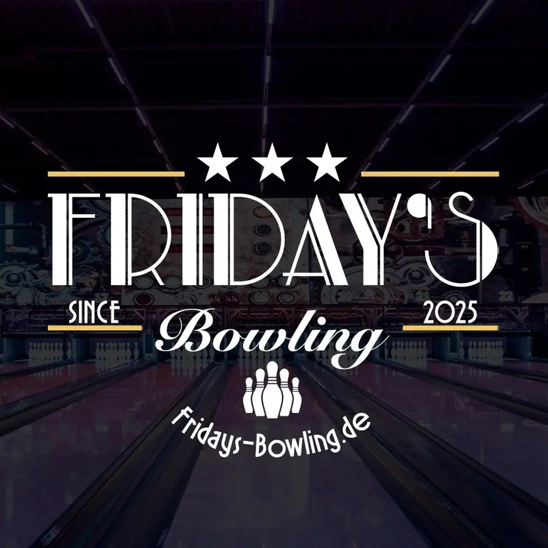 Friday’s Bowling - Bowlingbahn