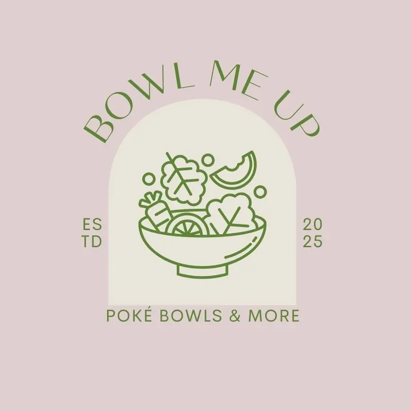 Bowl me up - Poké Bowls & More